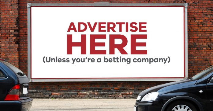 Is it right to restrict gambling advertising these days?