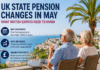 UK State Pension Changes in May: What British Expats Need to Know British expats receiving the UK State Pension—particularly those living in Spain and across Europe—will see a noticeable increase in their payments from May, as the 2026/27 uprating fully takes effect.